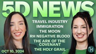  5D NEWS Oct 10 • Travel Industry, Immigration, RH Negative Blood & more!