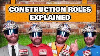 Construction Roles and Responsibilities