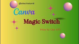 Canva Tutorial 2023:Magic Switch| How to use it???|AI | AI Techie Tamil