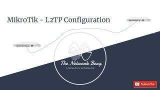 MikroTik - L2TP Configuration