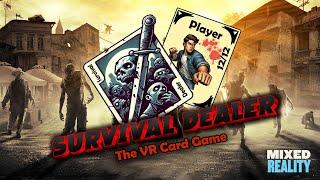 Survival Dealer : Card Game .. Available Now on ( Meta Quest Store)