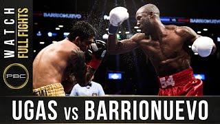 Ugas vs Barrionuevo FULL FIGHT: September 8, 2018 - PBC on Showtime