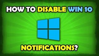 How To Disable Windows 10 Notifications Fast?