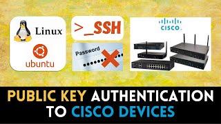 SSH Public Key Authentication to Cisco Device | From Linux PC