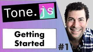 Getting Started with Tone.js | Web Audio Tutorial - Pt.1