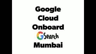 Google Event | Google Cloud Onboard Mumbai | Google | Vlog
