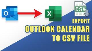 HOW-TO: Export Outlook Calendar to an Excel CSV File