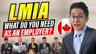 LMIA requirements for employers – How to get an LMIA as an employer – Canada Immigration