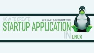 Auto start application or auto run command in linux ubuntu  tutorials