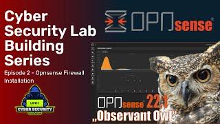Opnsense Firewall Installation - Virtual Lab Building Series: Ep2