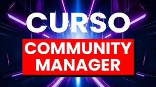 Curso de COMMUNITY MANAGER 2024