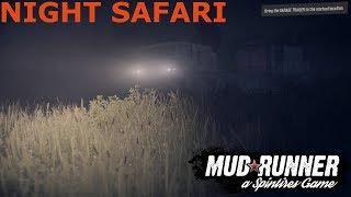 SpinTires: MudRunner | Night Safari | Challenge | PC Gameplay