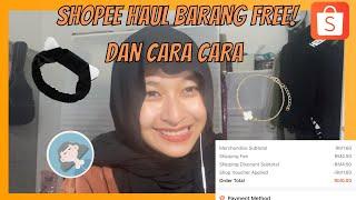 Shopee Haul Barang FREE dan Bawah RM2 Sekali Shipping!! + Cara cara dapat barang free