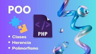 Programación Orientada a Objetos (POO) en PHP: Clases, Herencia y Polimorfismo Explicados #php