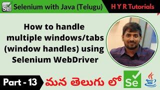 P13 - How to handle multiple windows or tabs using Selenium WebDriver | తెలుగు |