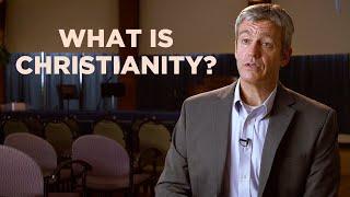 What is Christianity?