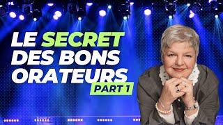 Le secret des bons orateurs (part 1)