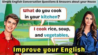 Simple English Conversations about Your House | Improve Your English Speaking