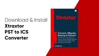 How to Convert PST to ICS File | Export PST Calendar to iCal Format | Xtraxtor