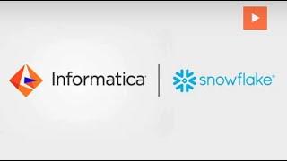 Informatica and Snowflake Overview
