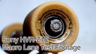 Sony HVR-Z1E Opteka Macro Lens Test Footage