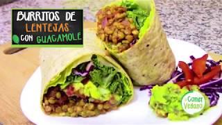 BURRITOS DE LENTEJAS CON GUACAMOLE  | Comer Vegano