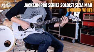 No Talking...Just Tones | Jackson Pro Series Soloist SL2A MAH, Ebony Fingerboard, Unicorn White