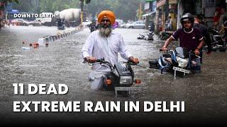 11 dead due to extreme rainfall and flooding in Delhi NCR
