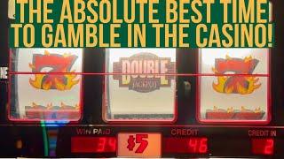 The Best Time to Gamble In The Casino Hands Down&Explained Why You Should Gamble On These Days Only!