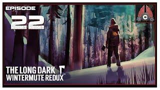 Let's Play The Long Dark Redux With CohhCarnage - Episode 22