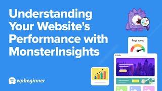 Understanding Your Website's Performance with MonsterInsights