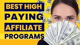 13 Best Highest Paying Affiliate Programs to Join in 2024 | High Ticket Affiliate Marketing Programs