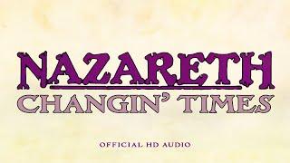 Nazareth - Changin' Times (Official Audio)