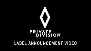 Private Division Label Announcement