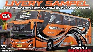 Livery Custom Mod Jetbus3 Gen2 MN x Adfariz Concept || free Polosan vektor dan PPL ‼️ Bussid v 4.3.2