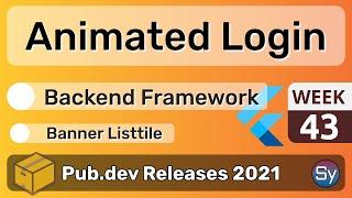 Flutter Animated Login Page, Backend Framework & Co. - 43 - PUB.DEV RELEASES