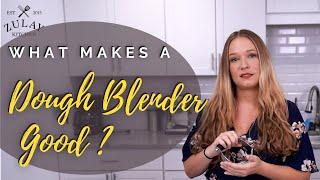 What Makes a Dough Blender Good | Q&A From Zulay Kitchen