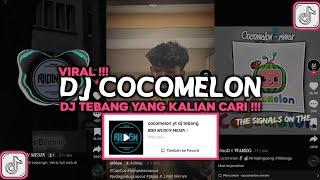 DJ COCOMELON REMIX DJ TEBANG VIRAL TIKTOK 2023 JJ COCOMELON REMIX