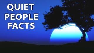 Facts About Quiet People - 10 Interesting Psychology Facts