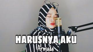 HARUSNYA AKU -Armada || (cover) by Hera Thamrin