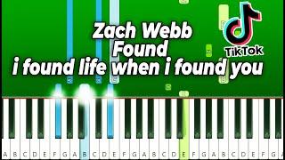 Zach Webb - Found - Piano Tutorial | i found life when i found you TIKTOK SONG