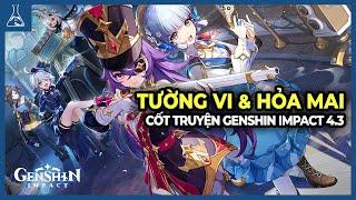 Cốt Truyện Tường Vi Và Hỏa Mai | Genshin Impact 4.3