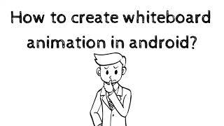 How to create whiteboard animation in android? | Doodlify