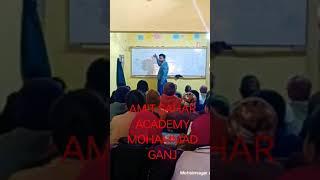 AMIT SAHAR ACADEMY MOHAMMAD GANJ MOB :- 8521047244