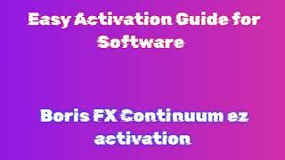 How to Download & Install Boris FX Continuum: Detailed Instructions