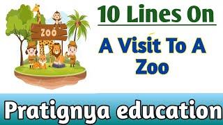 A Visit To A Zoo Essay 10 Lines // 10 Lines Essay A Visit To A Zoo