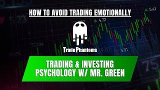 Traders Mindset w/ Dr. Green