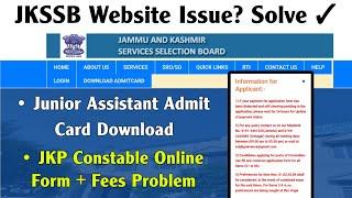 JKSSB Website Issue Solved | How To download JKSSB Admit Card & Apply JKSSB New Forms