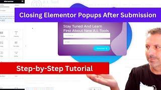 Closing Elementor Popups After Submission | Step-by-Step Tutorial