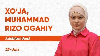 35-dars | Xo'ja, Muhammad Rizo Ogahiy | Onlayn adabiyot